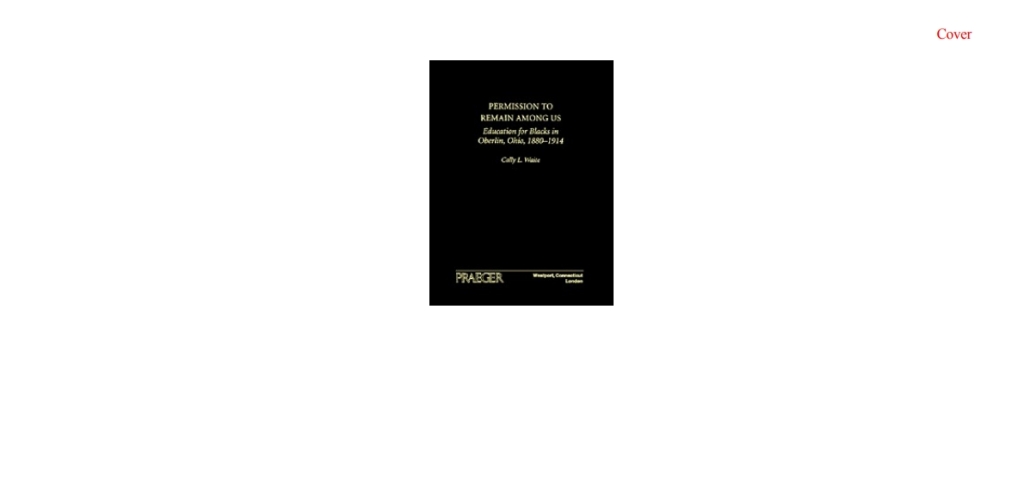 Permission to Remain Among Us Education for Blacks in Oberlin, Ohio, 1880-1914 1st Edition â€“ PDF/EPUB Version Downloadable