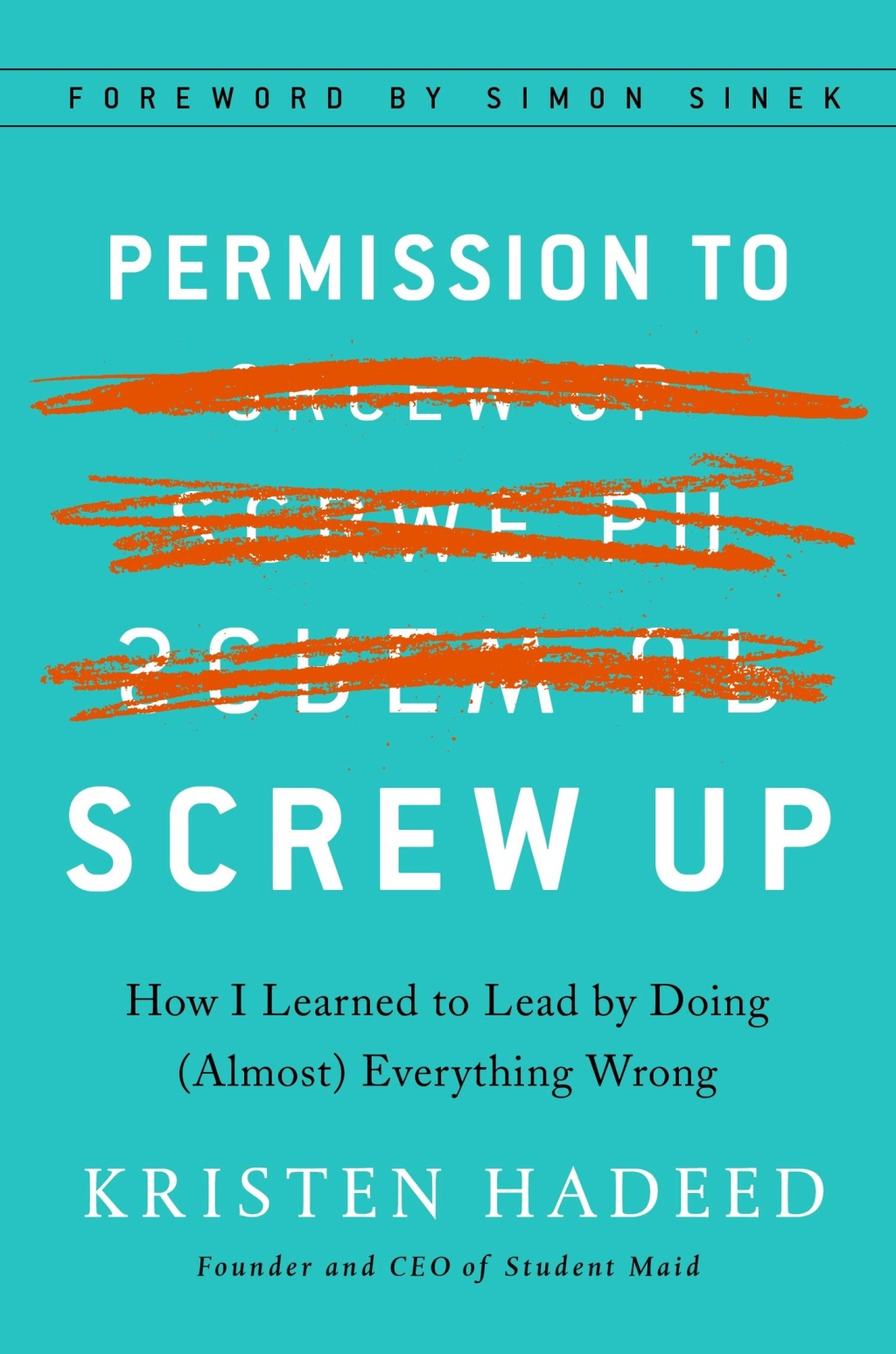 Permission to Screw Up How I Learned to Lead by Doing (Almost) Everything Wrong - (PDF/EPUB Version)