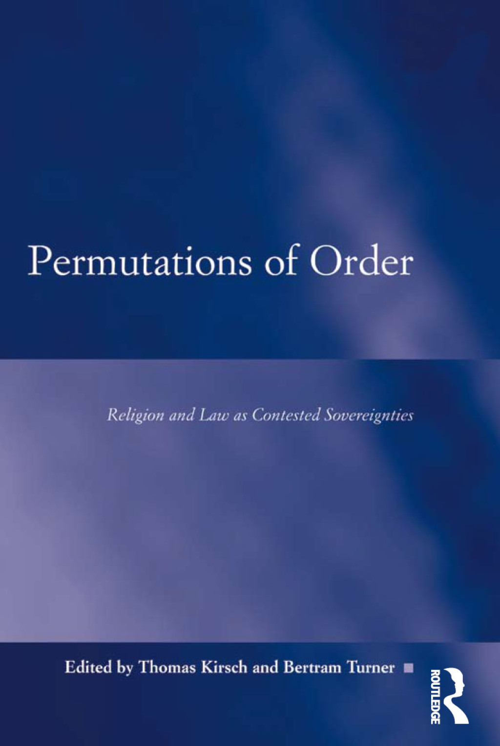 Permutations of Order Religion and Law as Contested Sovereignties 1st Edition â€“ PDF/EPUB Version Downloadable
