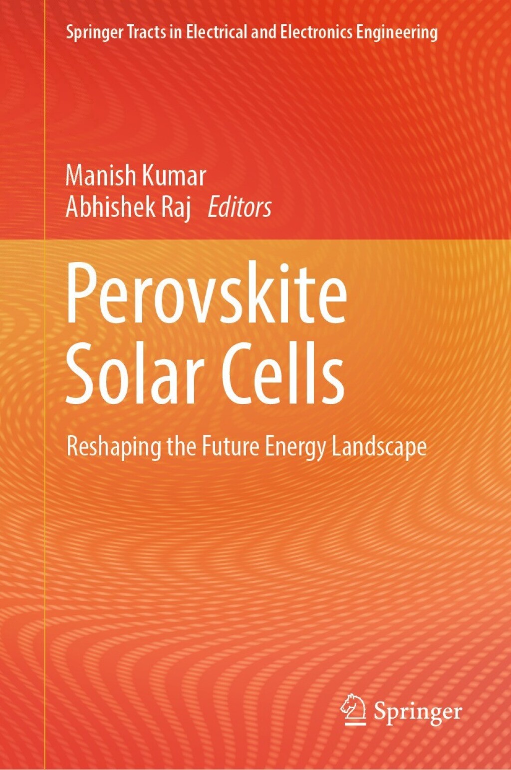 Perovskite Solar Cells Reshaping the Future Energy Landscape  â€“ PDF/EPUB Version Downloadable