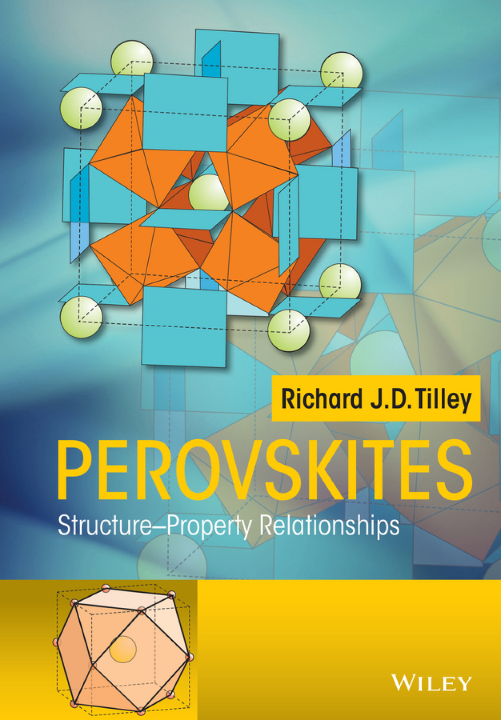 Perovskites: Structure-Property Relationships Structure-Property Relationships 1st Edition â€“ PDF/EPUB Version Downloadable