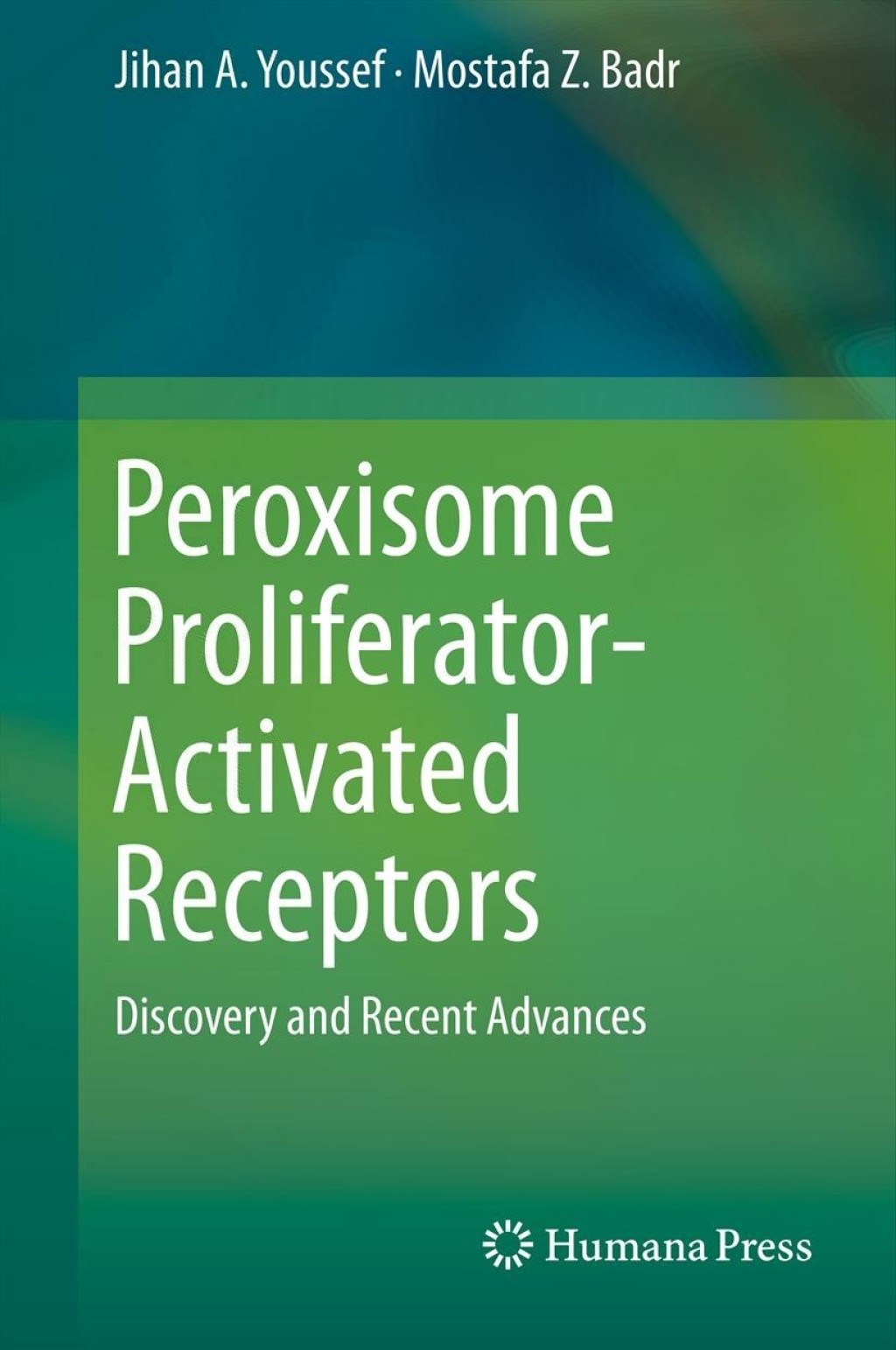 Peroxisome Proliferator-Activated Receptors Discovery and Recent Advances  â€“ PDF/EPUB Version Downloadable