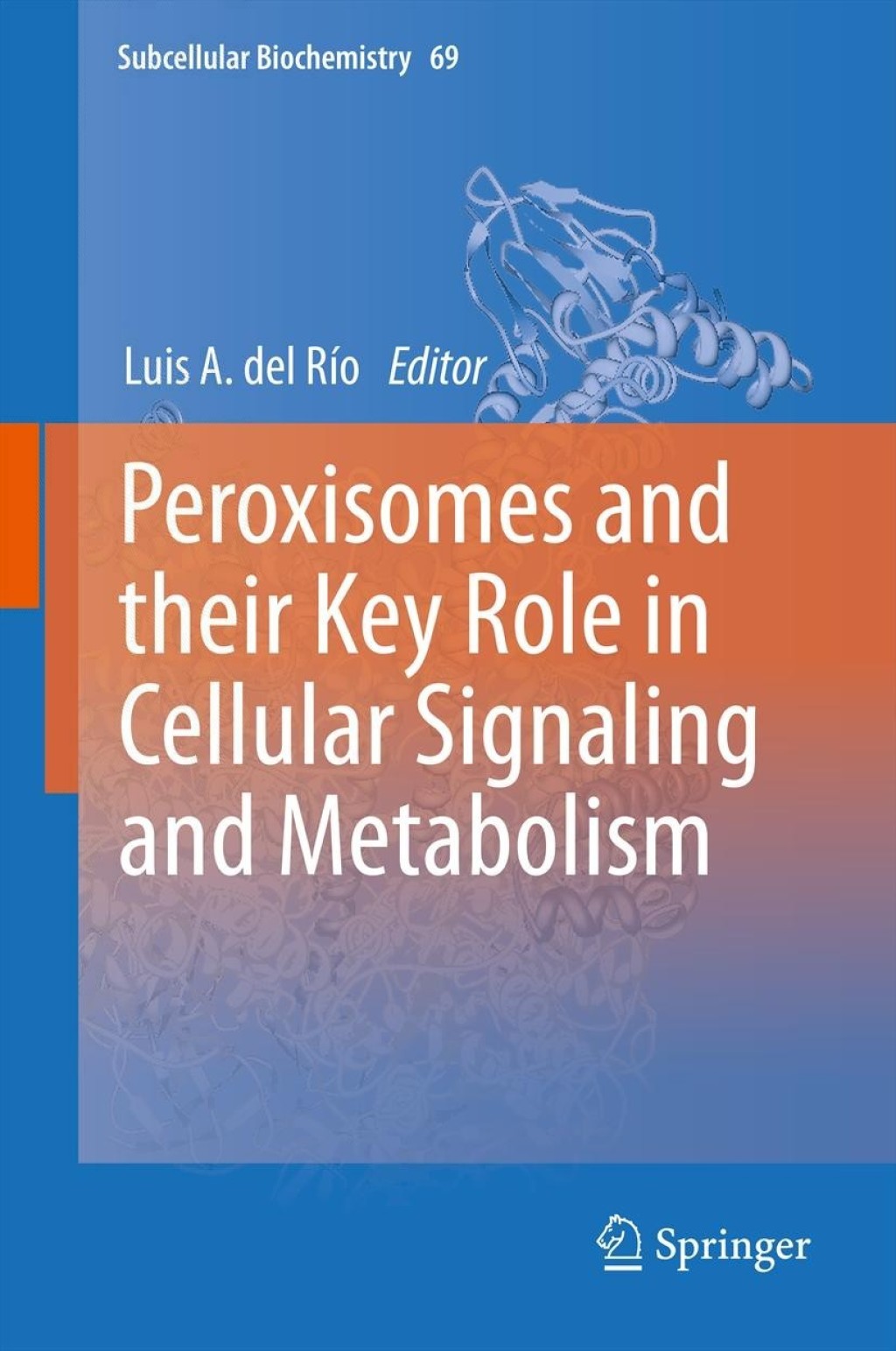 Peroxisomes and their Key Role in Cellular Signaling and Metabolism  â€“ PDF/EPUB Version Downloadable