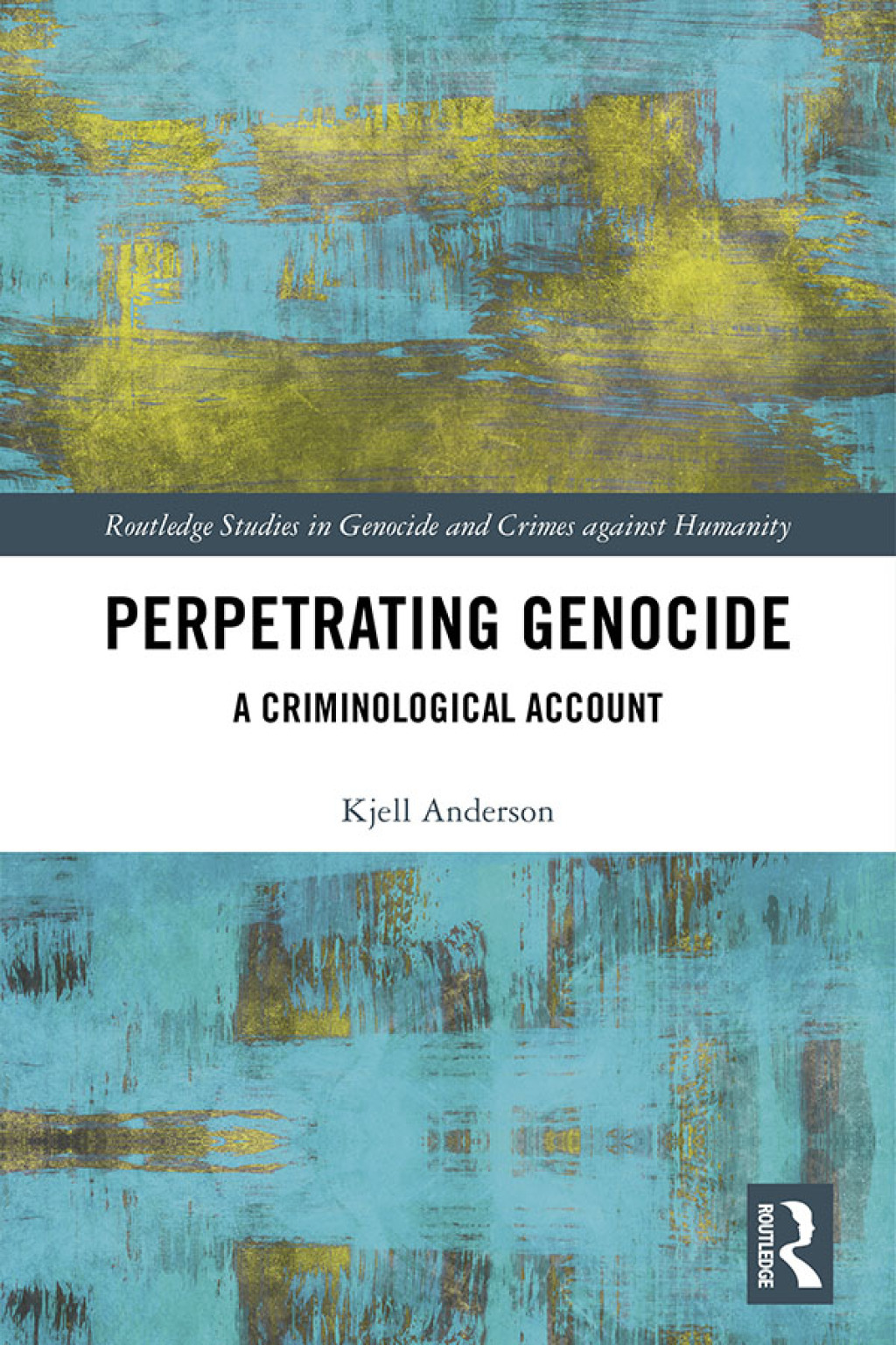Perpetrating Genocide A Criminological Account 1st Edition â€“ PDF/EPUB Version Downloadable
