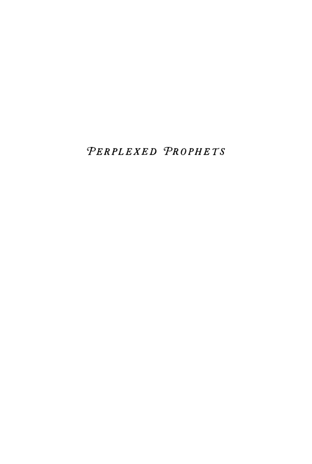 Perplexed Prophets Six Nineteenth-Century British Authors  â€“ PDF/EPUB Version Downloadable