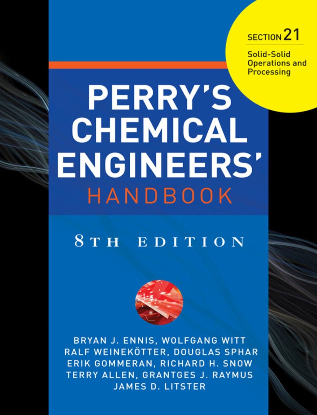 PERRYS CHEMICAL ENGINEERS HANDBOOK 8/E SECTION 21 SOLID-SOLID OPER&PROC  â€“ PDF/EPUB Version Downloadable