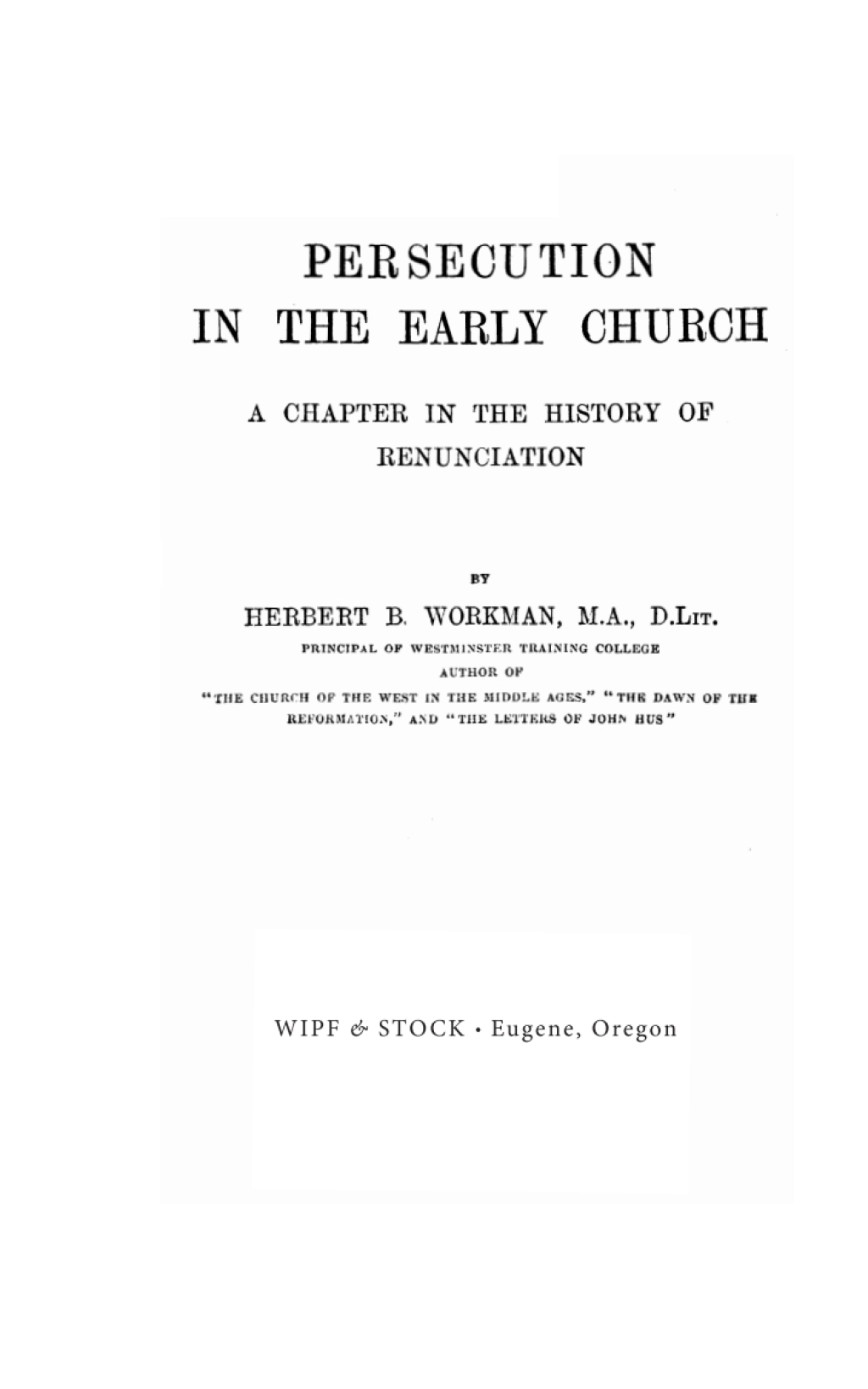 Persecution in the Early Church A Chapter in the History of Renunciation  â€“ PDF/EPUB Version Downloadable
