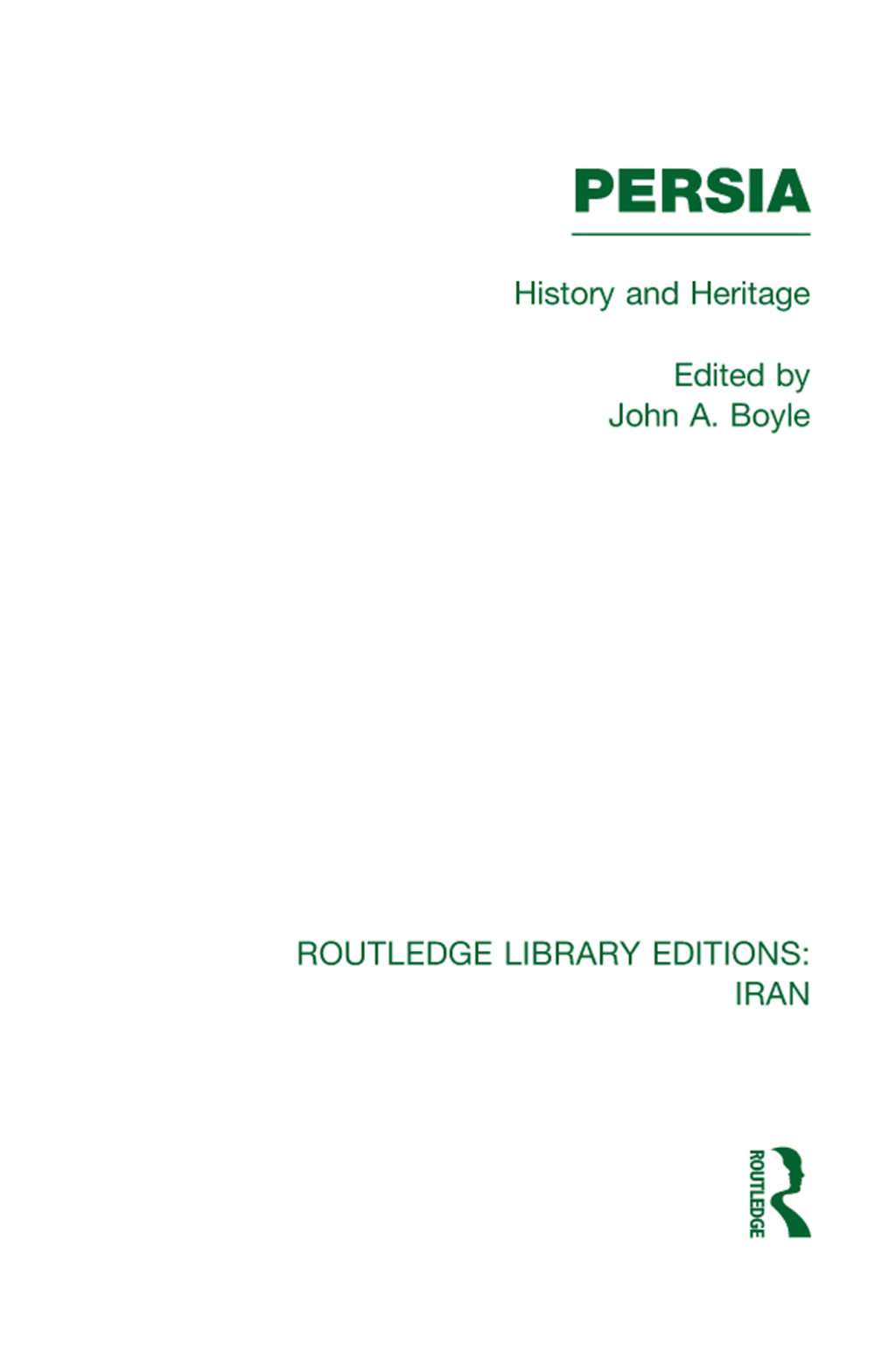 Persia (RLE Iran A) History and Heritage 1st Edition â€“ PDF/EPUB Version Downloadable