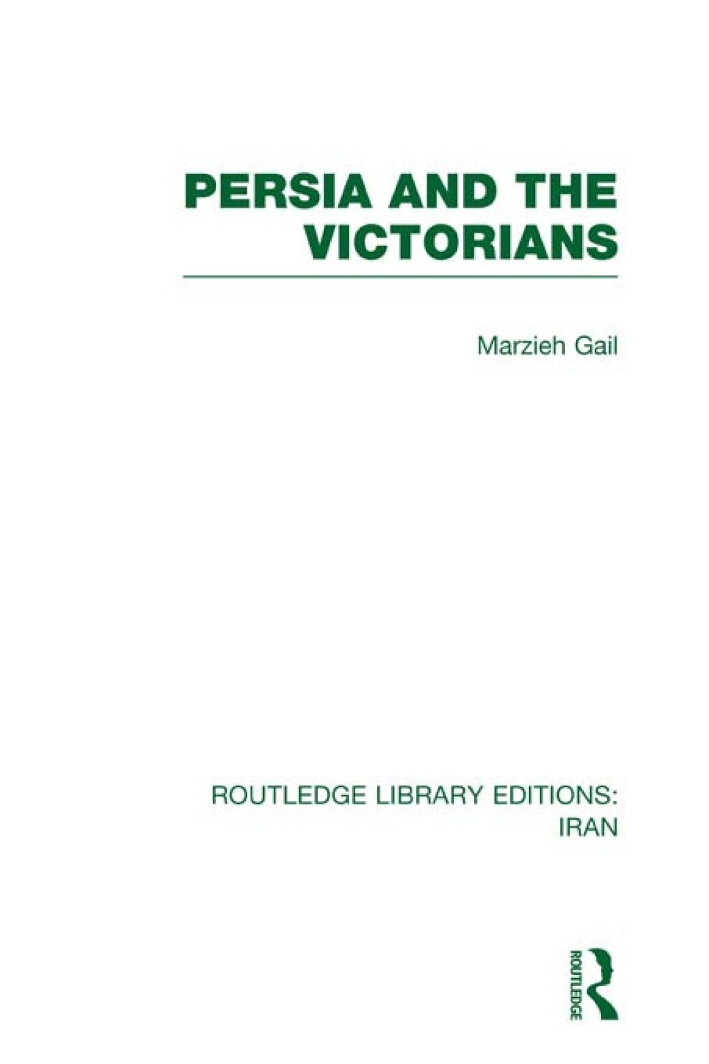 Persia and the Victorians (RLE Iran A) 1st Edition â€“ PDF/EPUB Version Downloadable