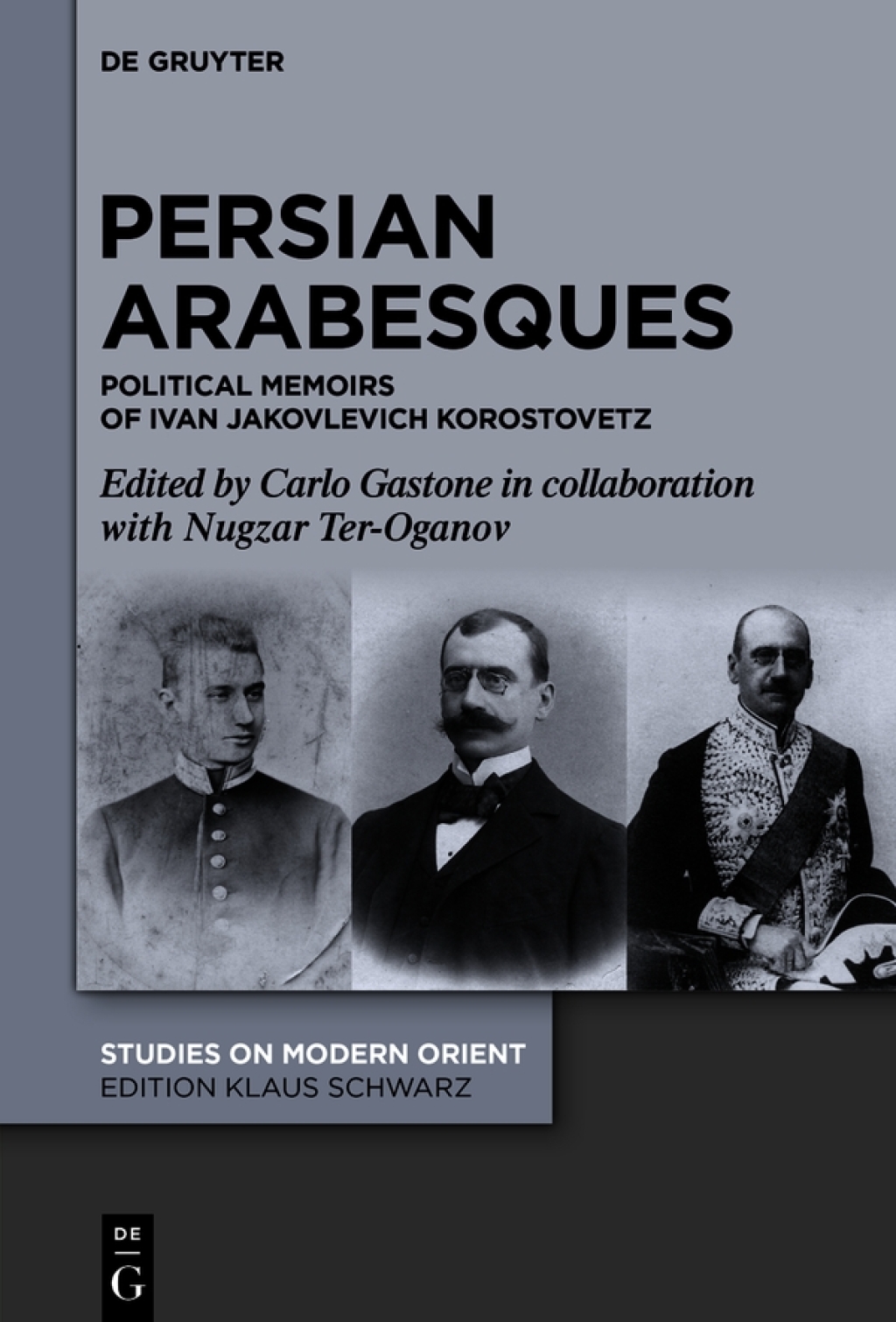 Persian Arabesques Political Memoirs of Ivan Jakovlevich Korostovetz 1st Edition â€“ PDF/EPUB Version Downloadable