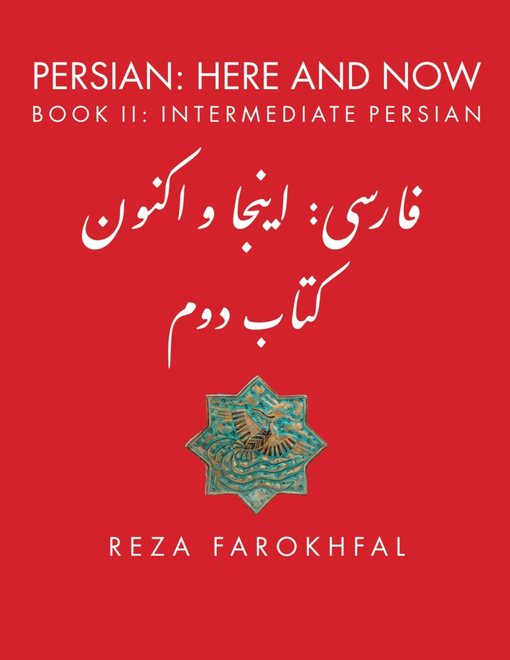 Persian: Here and Now: Book II, Intermediate Persian 2nd Edition â€“ PDF/EPUB Version Downloadable