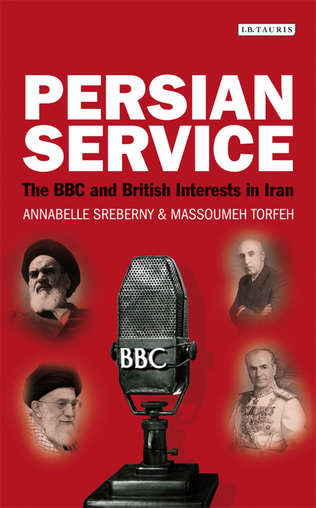Persian Service The BBC and British Interests in Iran 1st Edition â€“ PDF/EPUB Version Downloadable
