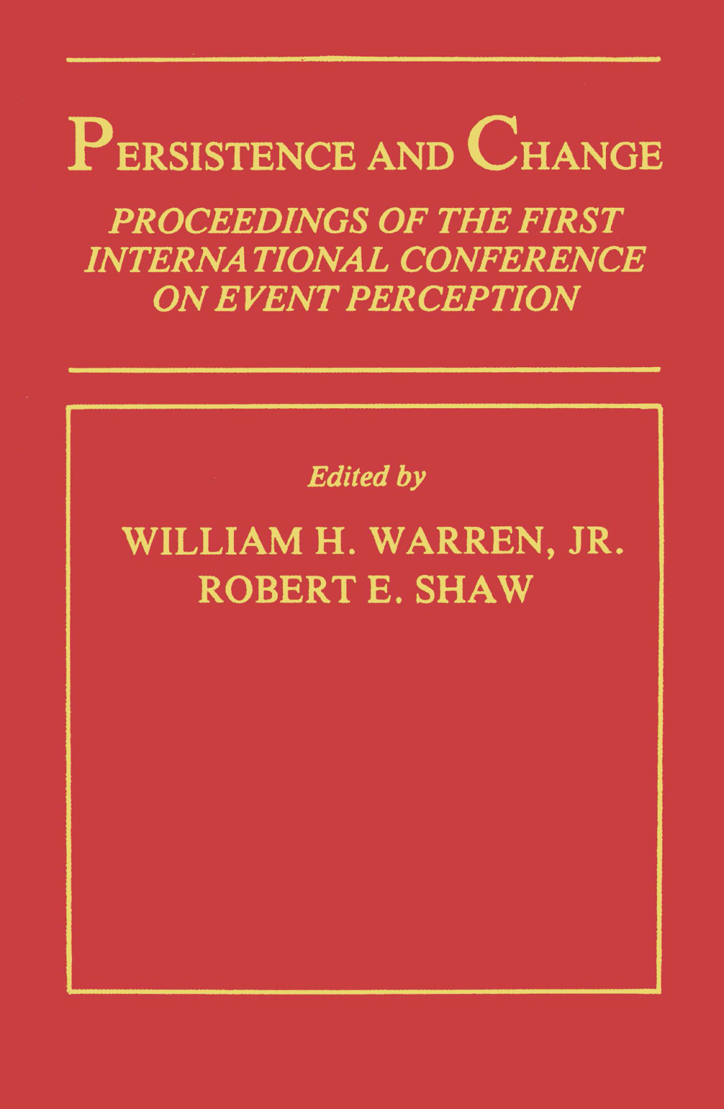 Persistence and Change Proceedings of the First International Conference on Event Perception 1st Edition â€“ PDF/EPUB Version Downloadable