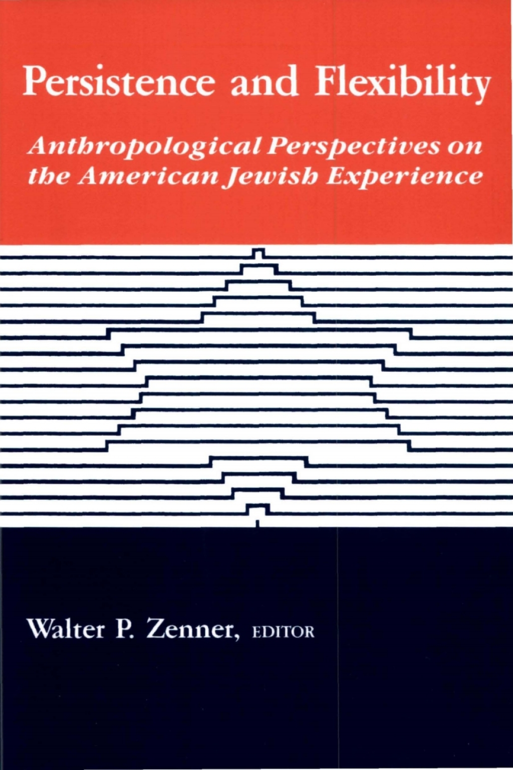 Persistence and Flexibility Anthropological Perspectives on the American Jewish Experience  â€“ PDF/EPUB Version Downloadable