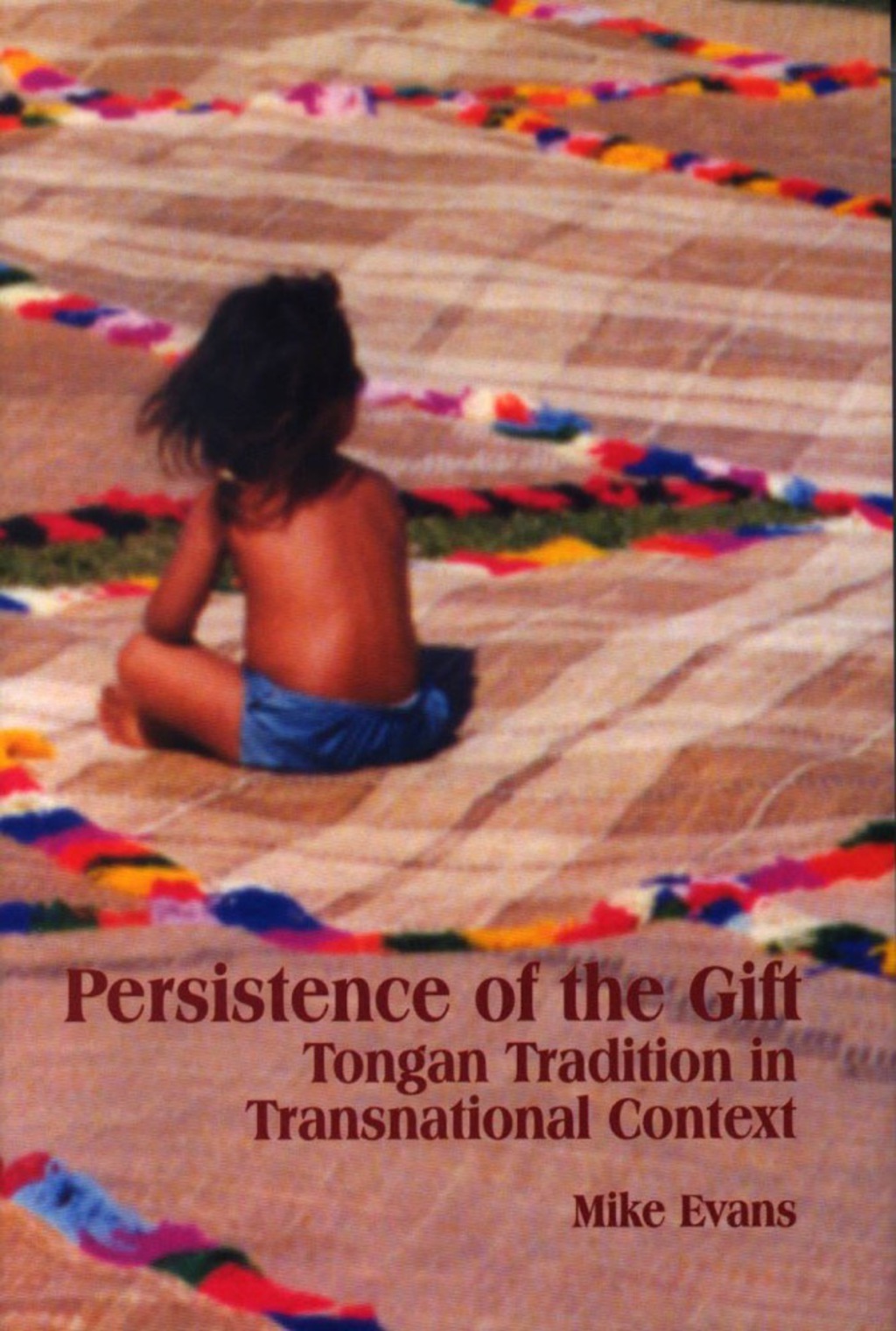 Persistence of the Gift Tongan Tradition in Transnational Context  â€“ PDF/EPUB Version Downloadable