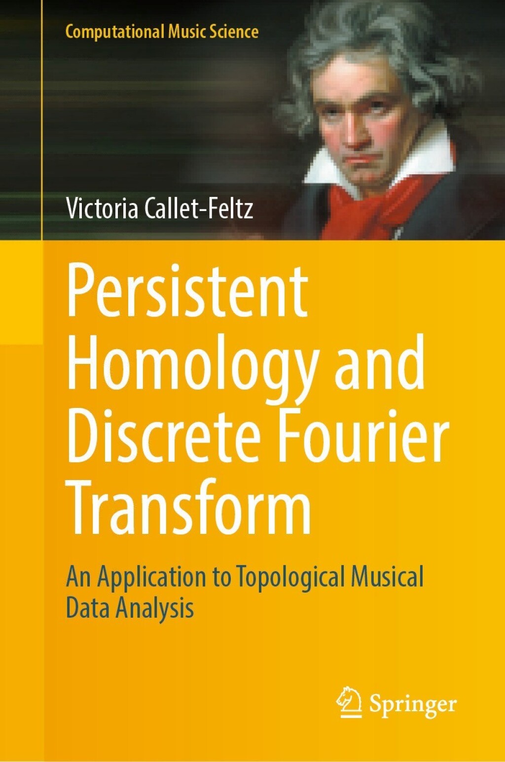 Persistent Homology and Discrete Fourier Transform An Application to Topological Musical Data Analysis  â€“ PDF/EPUB Version Downloadable