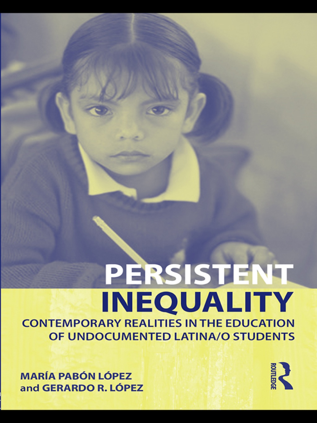 Persistent Inequality Contemporary Realities in the Education of Undocumented Latina/o Students 1st Edition â€“ PDF/EPUB Version Downloadable