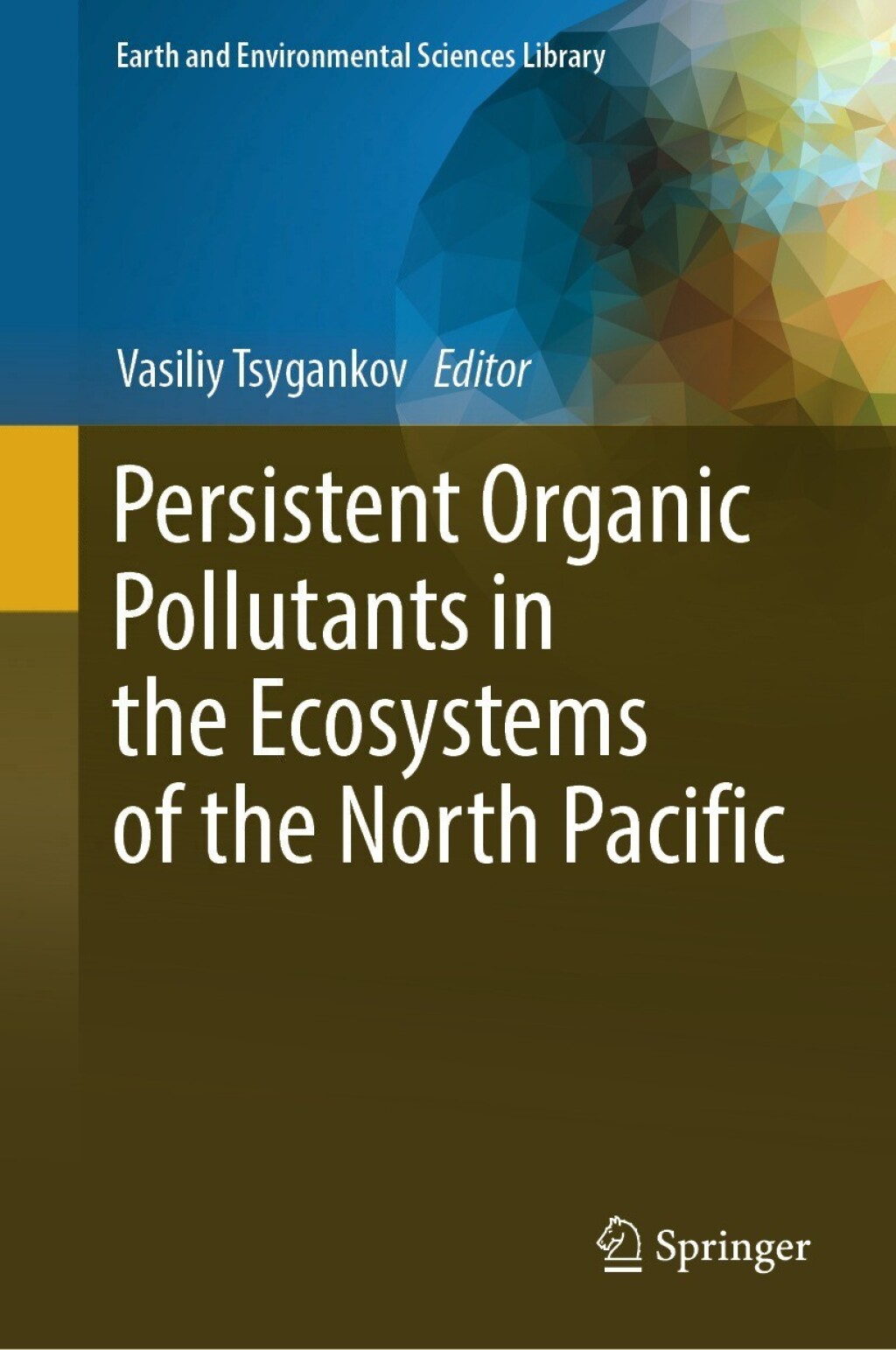 Persistent Organic Pollutants in the Ecosystems of the North Pacific  â€“ PDF/EPUB Version Downloadable