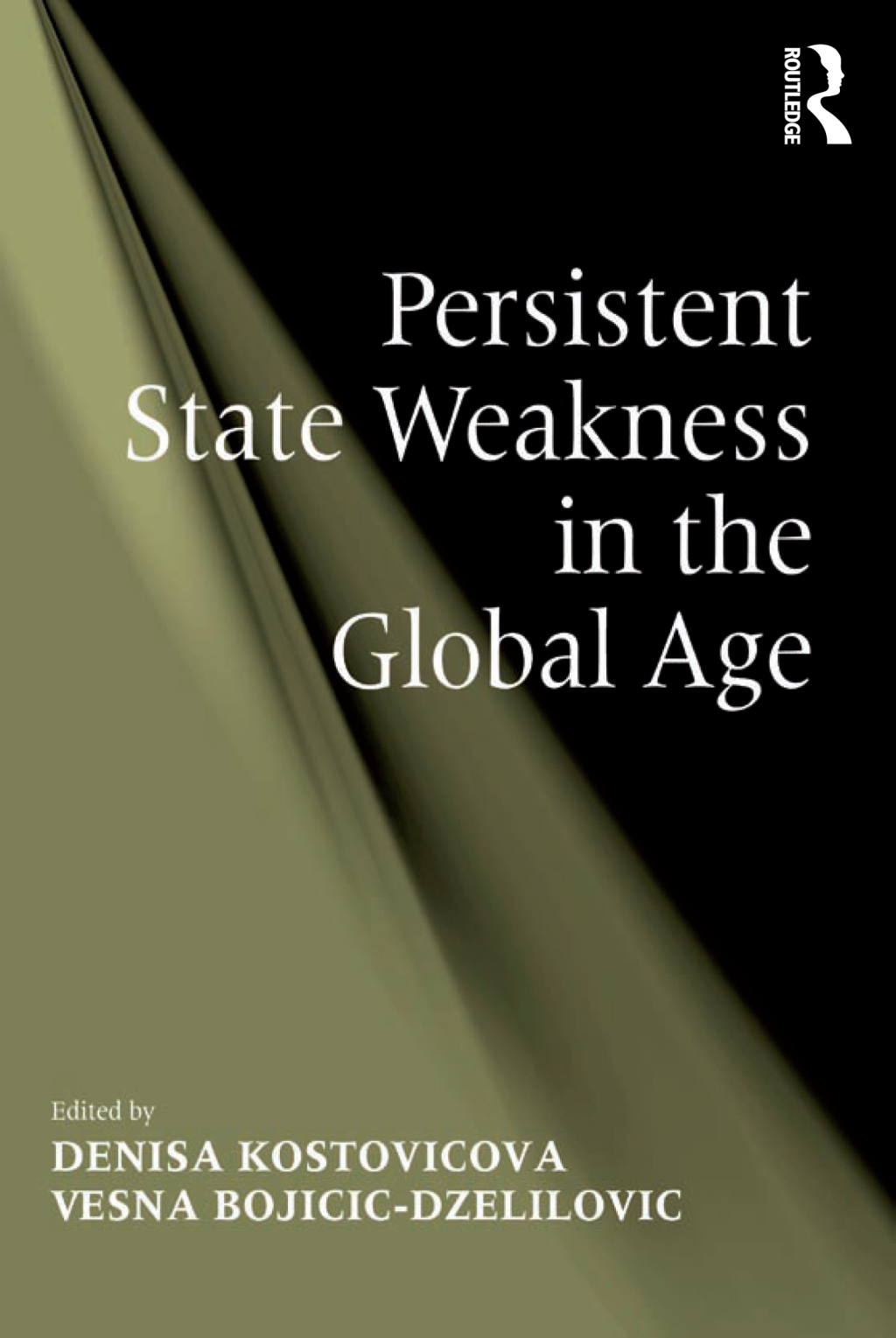 Persistent State Weakness in the Global Age 1st Edition â€“ PDF/EPUB Version Downloadable