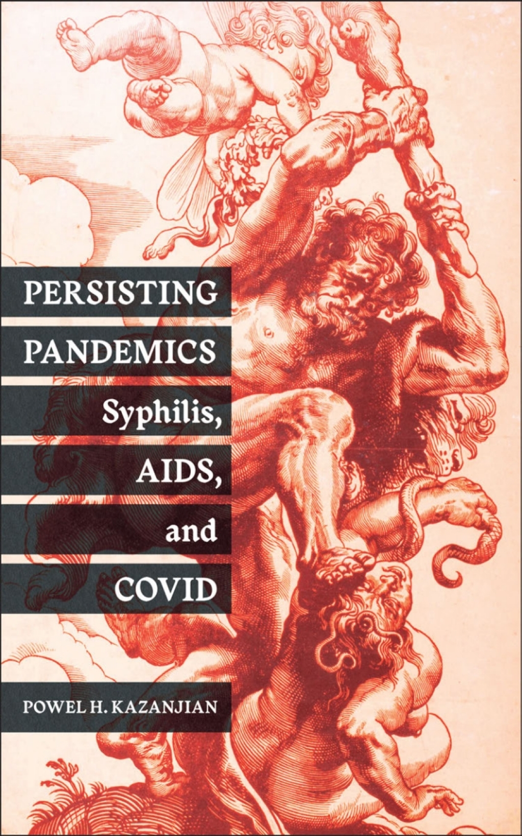 Persisting Pandemics Syphilis, AIDS, and COVID  â€“ PDF/EPUB Version Downloadable
