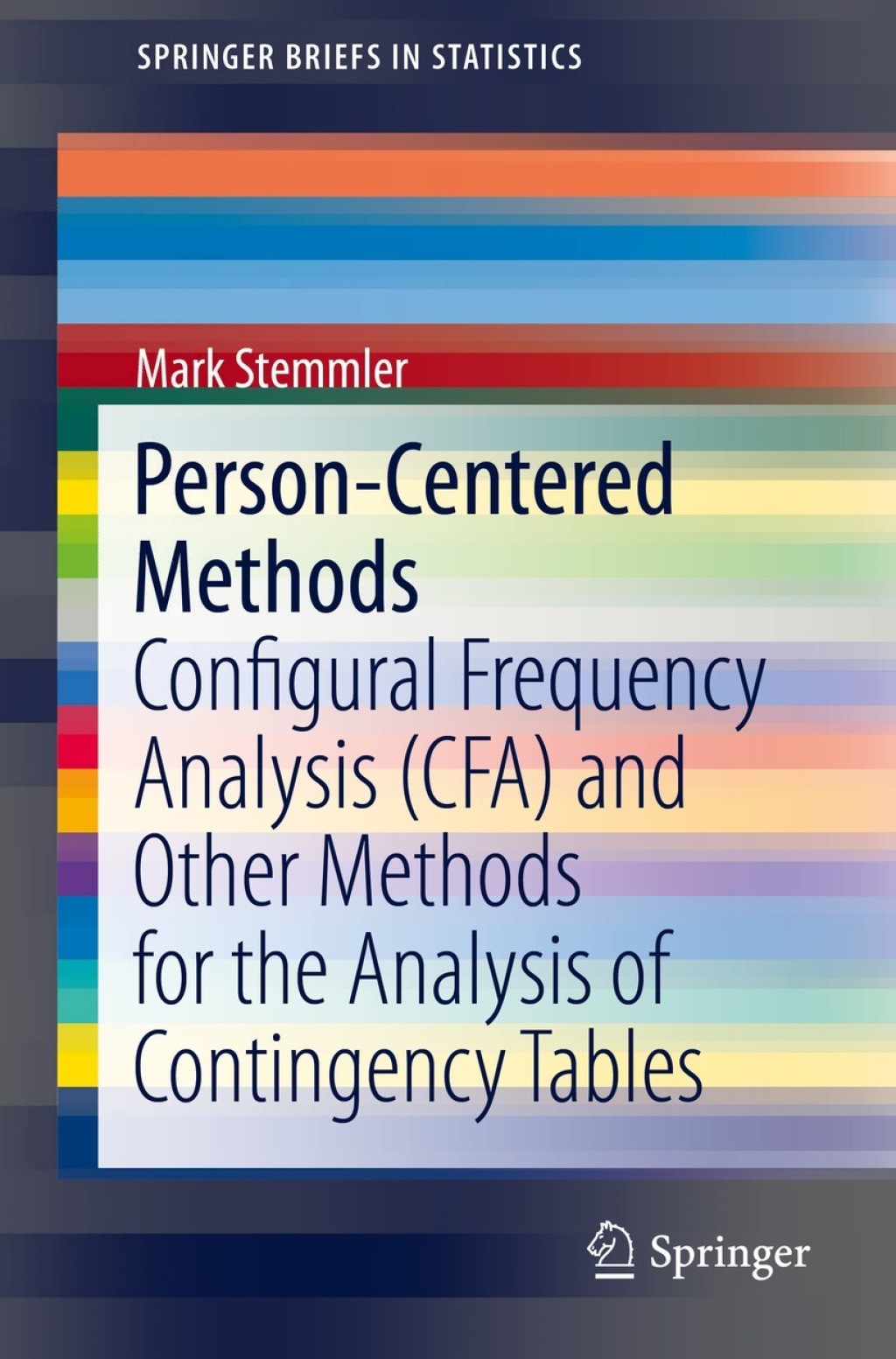 Person-Centered Methods Configural Frequency Analysis (CFA) and Other Methods for the Analysis of Contingency Tables  â€“ PDF/EPUB Version Downloadable