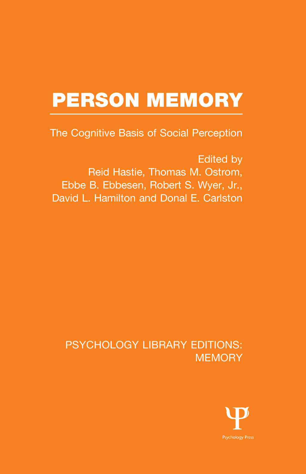 Person Memory (PLE: Memory) The Cognitive Basis of Social Perception 1st Edition â€“ PDF/EPUB Version Downloadable