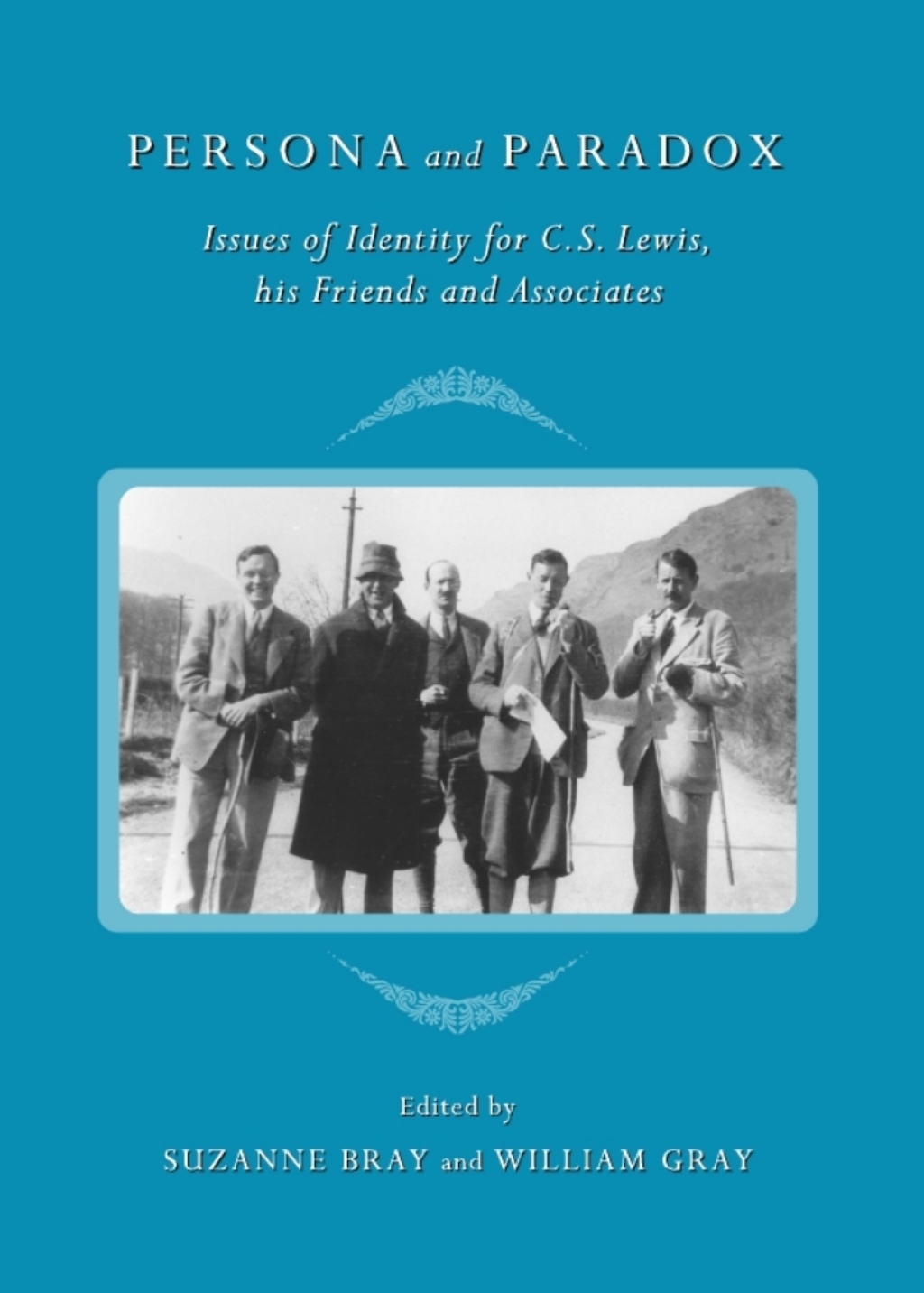 Persona and Paradox Issues of Identity for C.S. Lewis, his Friends and Associates 1st Edition â€“ PDF/EPUB Version Downloadable