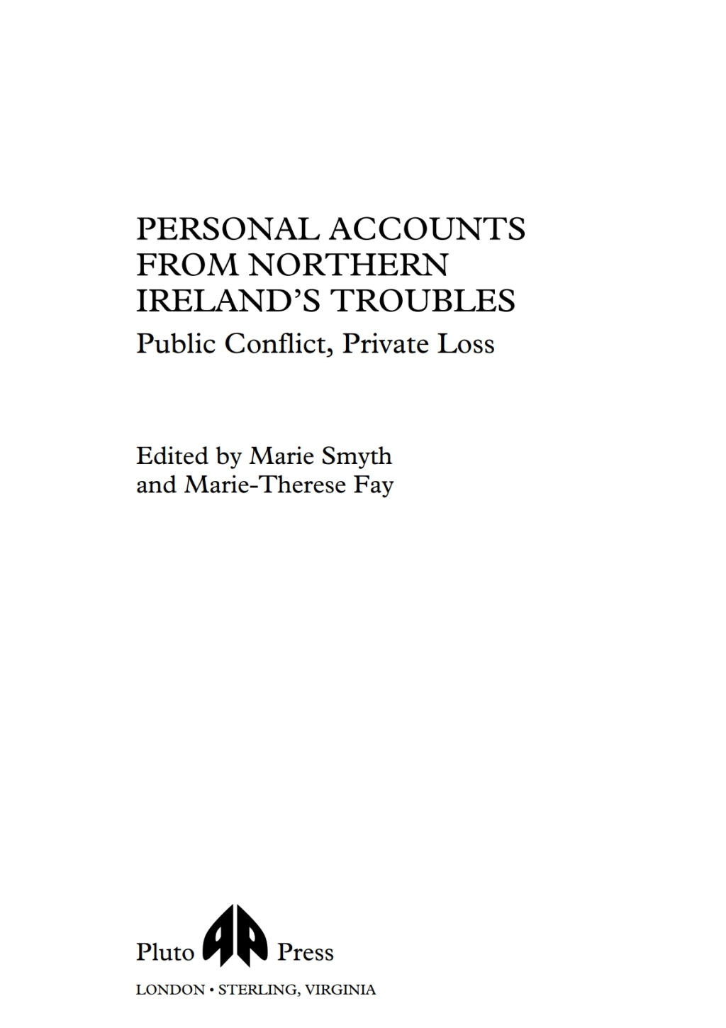 Personal Accounts From Northern Ireland's Troubles Public Conflict, Private Loss 1st Edition â€“ PDF/EPUB Version Downloadable