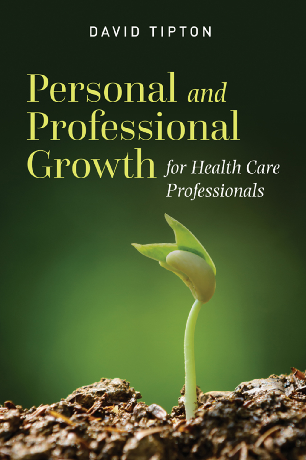 Personal and Professional Growth for Health Care Professionals 1st Edition â€“ PDF/EPUB Version Downloadable