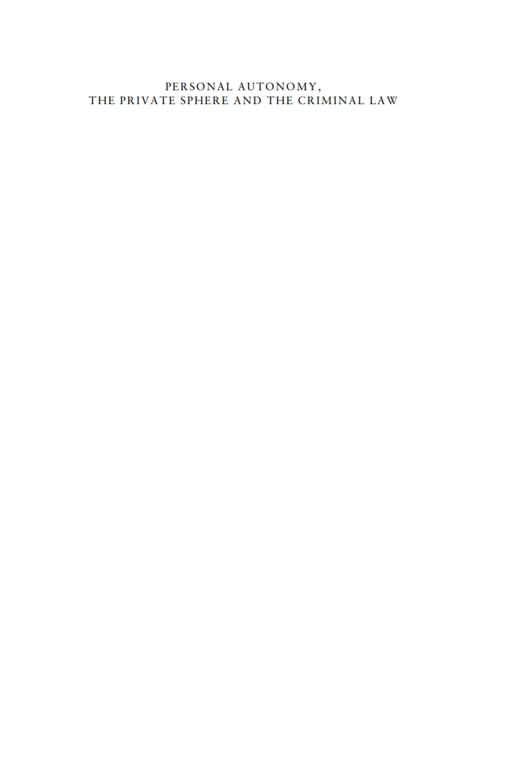 Personal Autonomy, the Private Sphere and Criminal Law A Comparative Study 1st Edition â€“ PDF/EPUB Version Downloadable