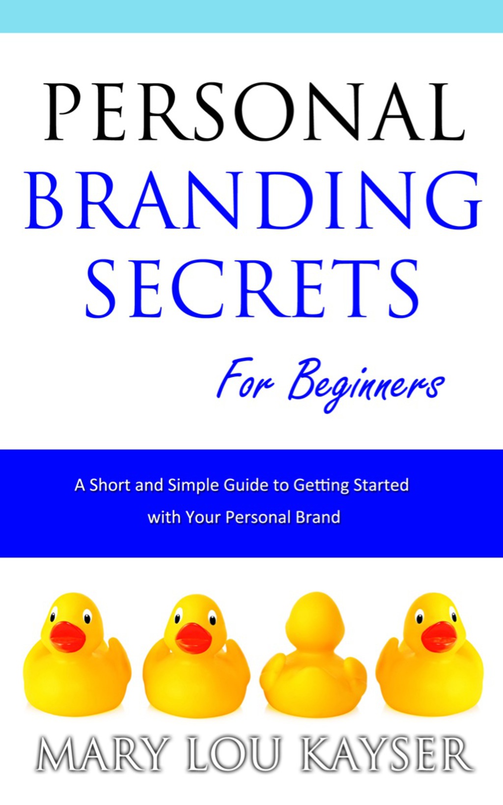 Personal Branding Secrets for Beginners 2nd Edition - (PDF/EPUB Version)