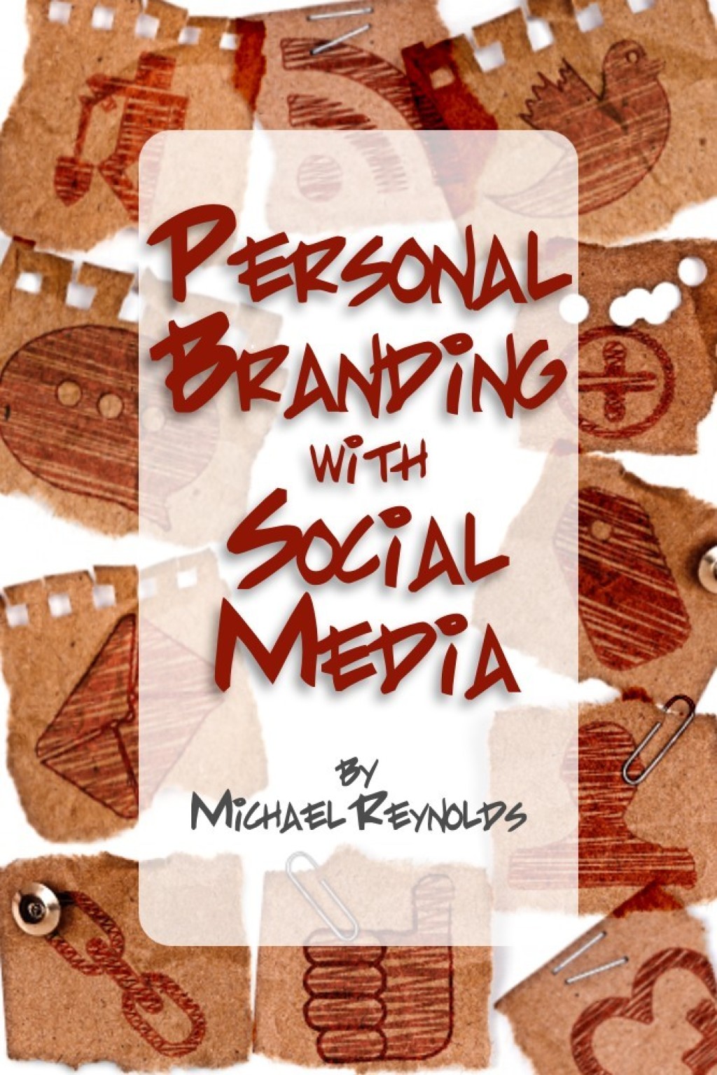 Personal Branding with Social Media - (PDF/EPUB Version)