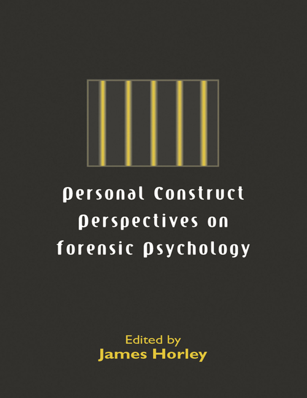 Personal Construct Perspectives on Forensic Psychology 1st Edition â€“ PDF/EPUB Version Downloadable