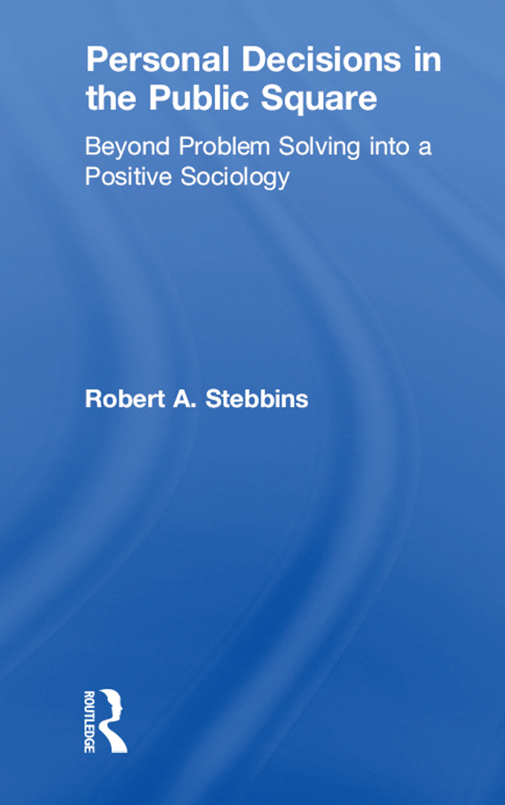 Personal Decisions in the Public Square 1st Edition â€“ PDF/EPUB Version Downloadable