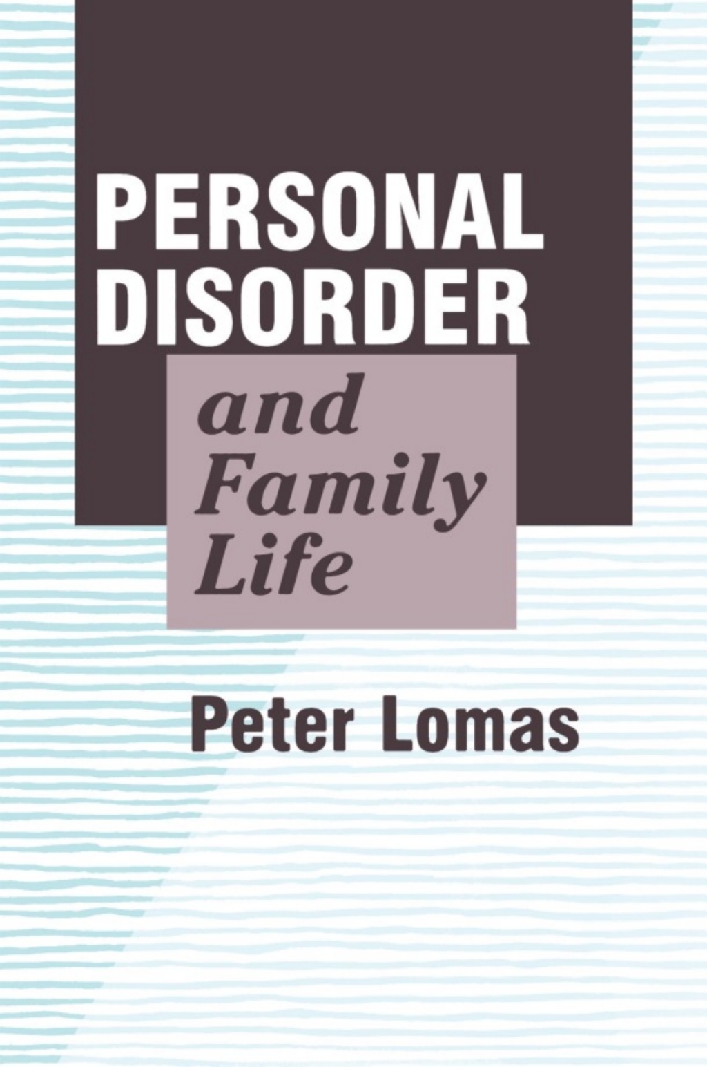 Personal Disorder and Family Life 1st Edition â€“ PDF/EPUB Version Downloadable