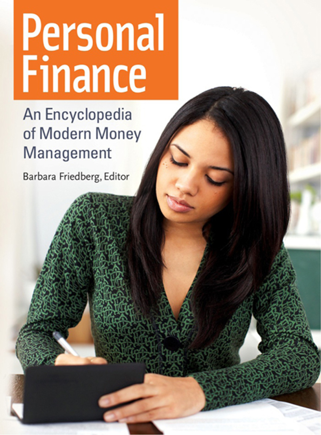 Personal Finance An Encyclopedia of Modern Money Management 1st Edition â€“ PDF/EPUB Version Downloadable