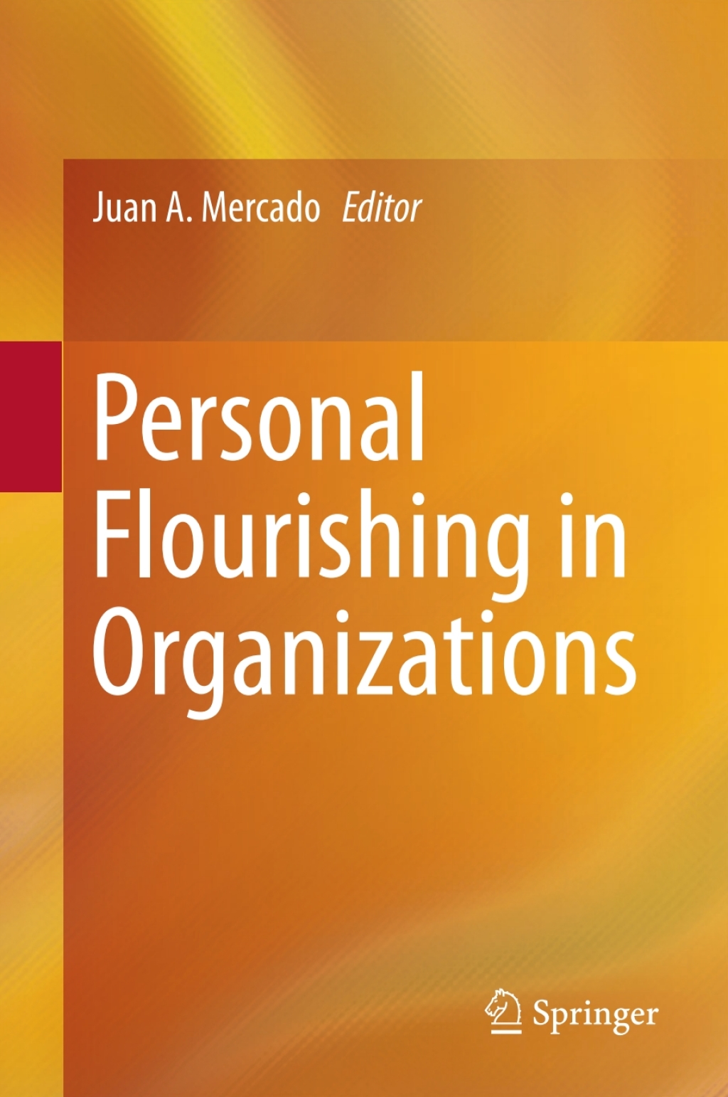 Personal Flourishing in Organizations  â€“ PDF/EPUB Version Downloadable