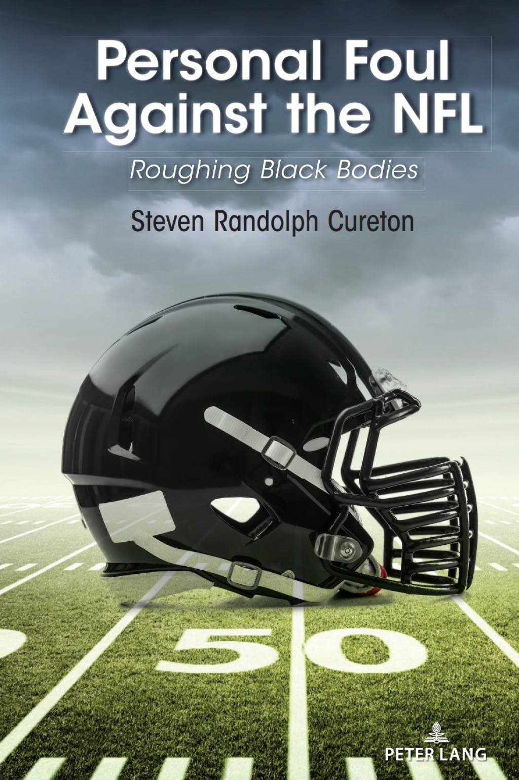 Personal Foul Against the NFL Roughing Black Bodies 1st Edition â€“ PDF/EPUB Version Downloadable