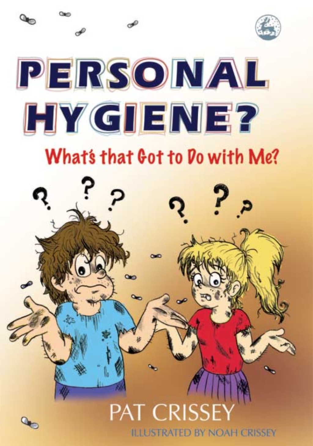 Personal Hygiene? What's that Got to Do with Me? - (PDF/EPUB Version)