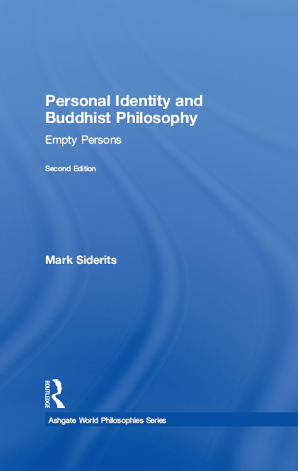 Personal Identity and Buddhist Philosophy Empty Persons 2nd Edition â€“ PDF/EPUB Version Downloadable