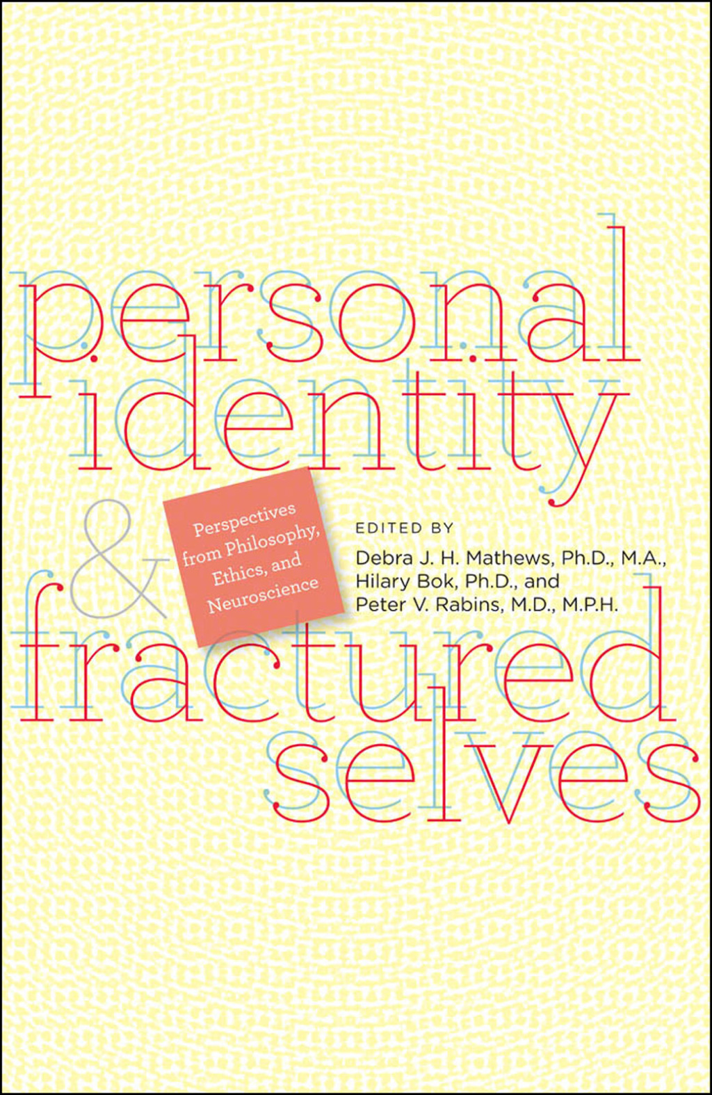 Personal Identity and Fractured Selves Perspectives from Philosophy, Ethics, and Neuroscience  â€“ PDF/EPUB Version Downloadable