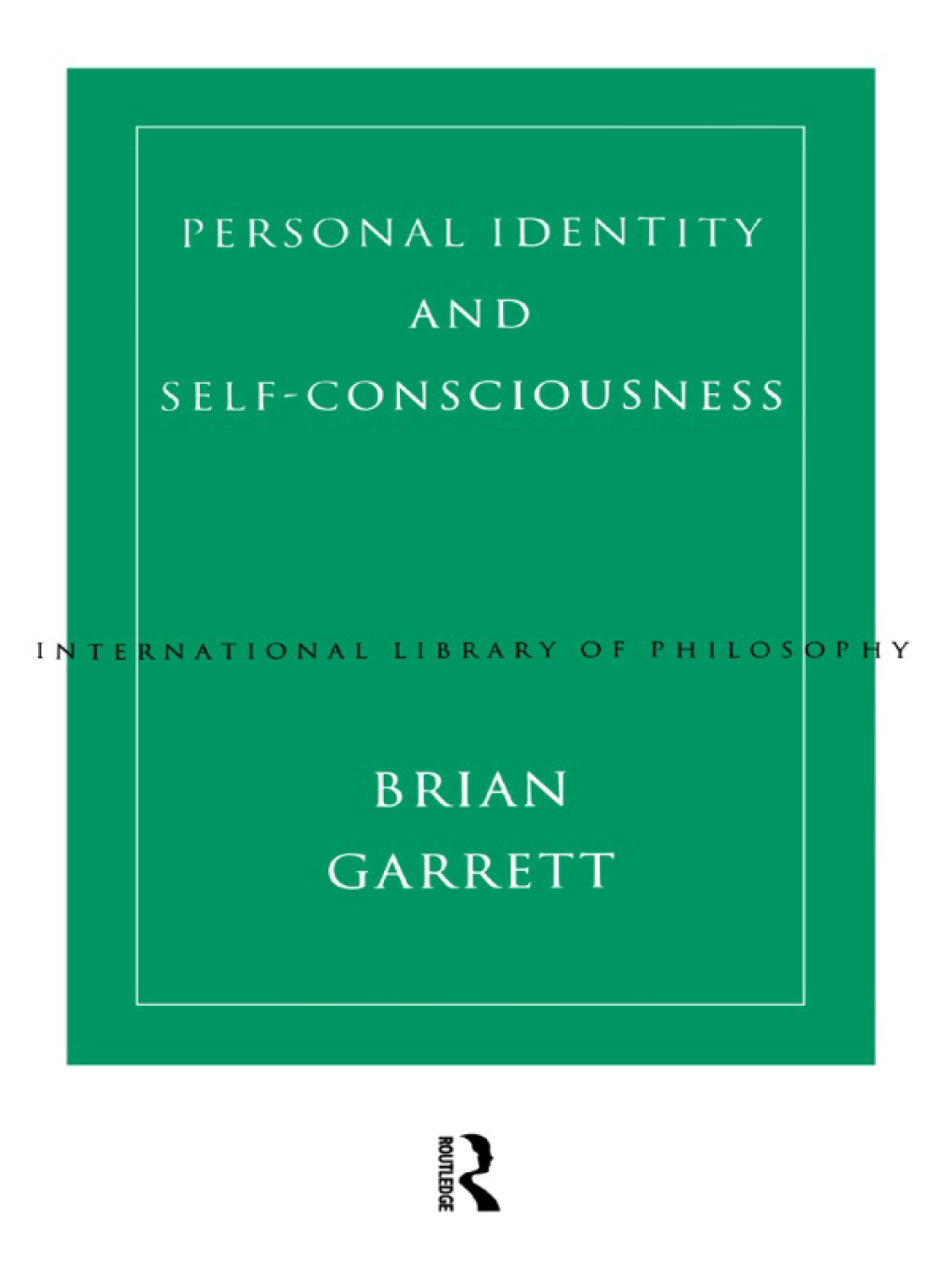 Personal Identity and Self-Consciousness 1st Edition â€“ PDF/EPUB Version Downloadable