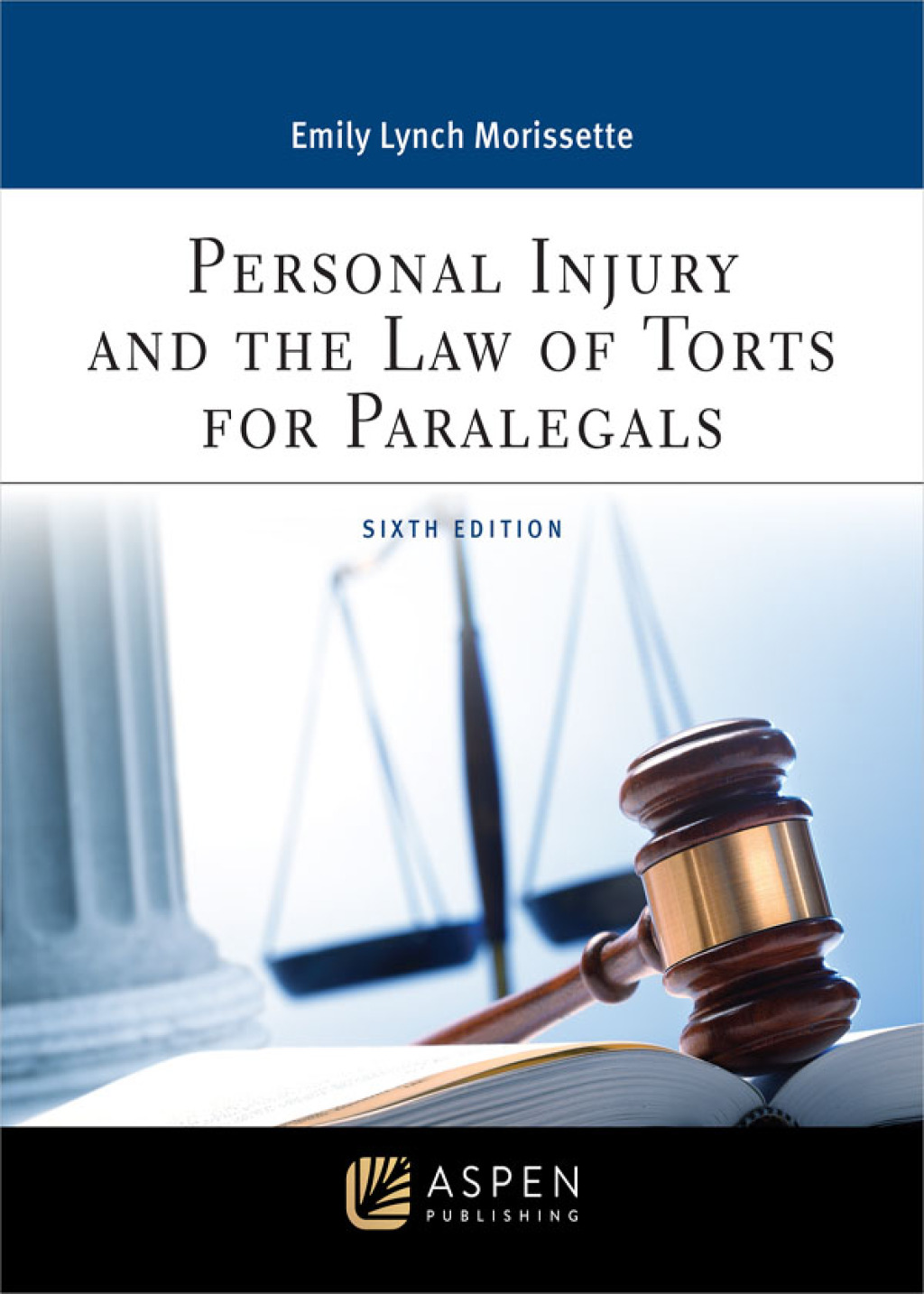 Personal Injury and the Law of Torts for Paralegals 6th Edition â€“ PDF/EPUB Version Downloadable