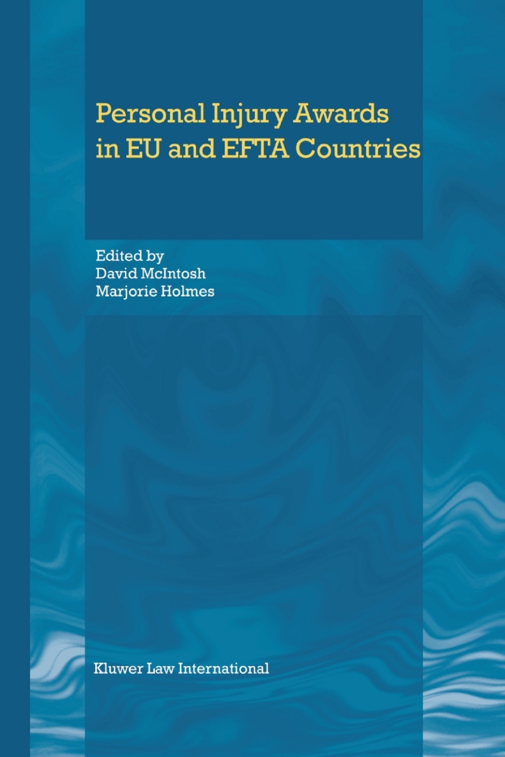 Personal Injury Awards in EU and EFTA Countries 1st Edition â€“ PDF/EPUB Version Downloadable