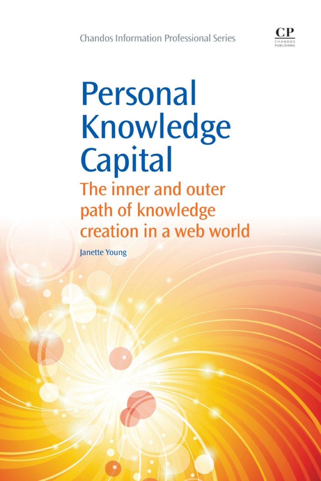 Personal Knowledge Capital: The Inner and Outer Path of Knowledge Creation in a Web World – PDF/EPUB Version Downloadable Personal Knowledge Capital: The Inner and Outer Path of Knowledge Creation in a Web World – PDF/EPUB Version Downloadable - Image 1