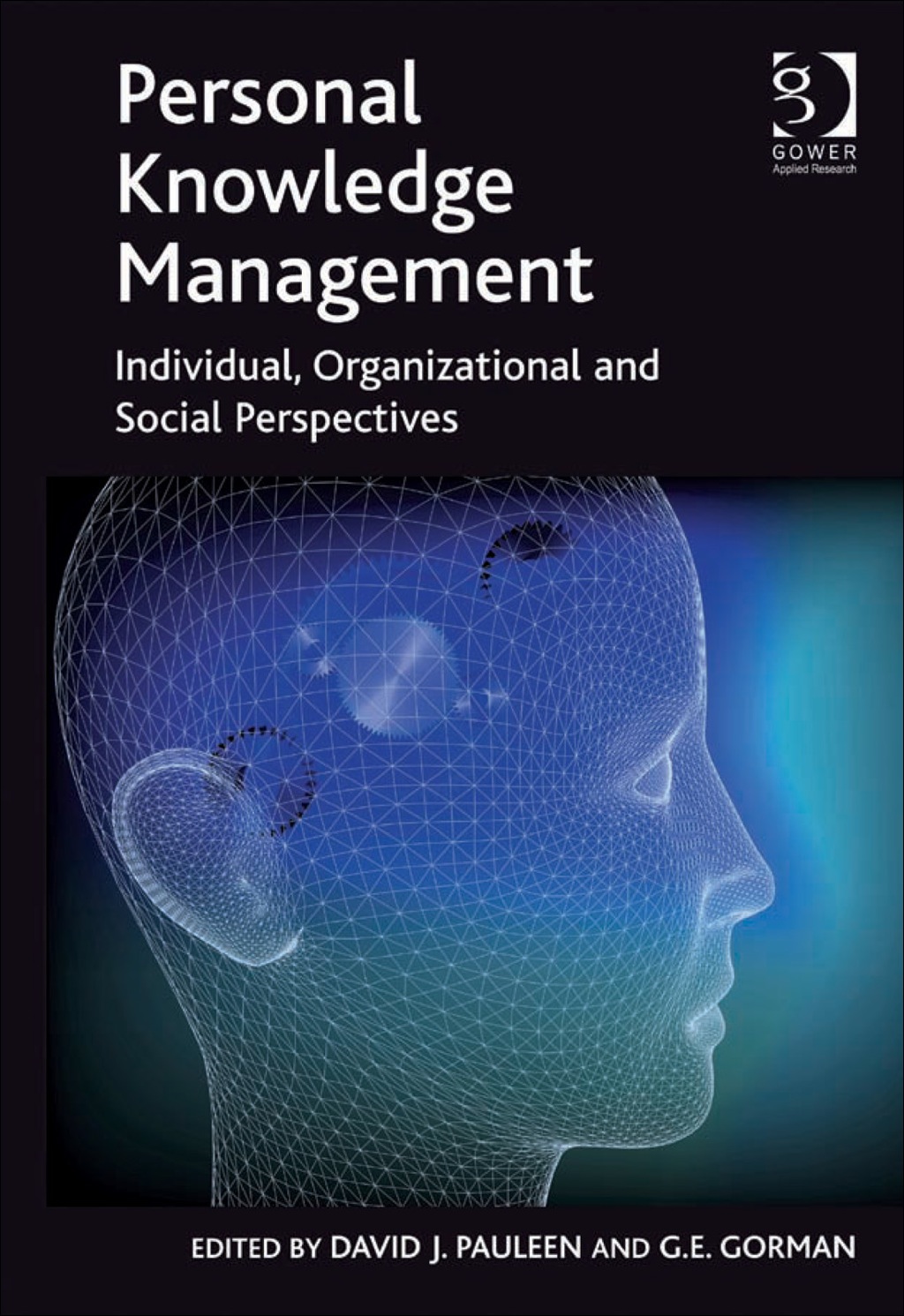 Personal Knowledge Management: Individual, Organizational and Social Perspectives  â€“ PDF/EPUB Version Downloadable