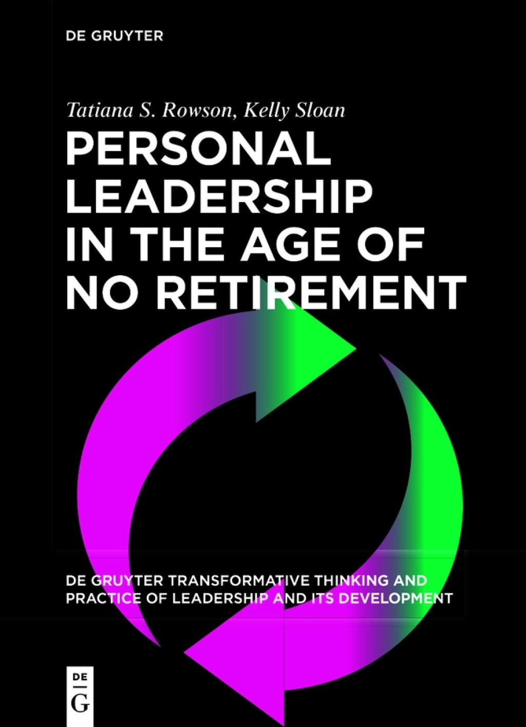 Personal Leadership in the Age of No Retirement 1st Edition - (PDF/EPUB Version)