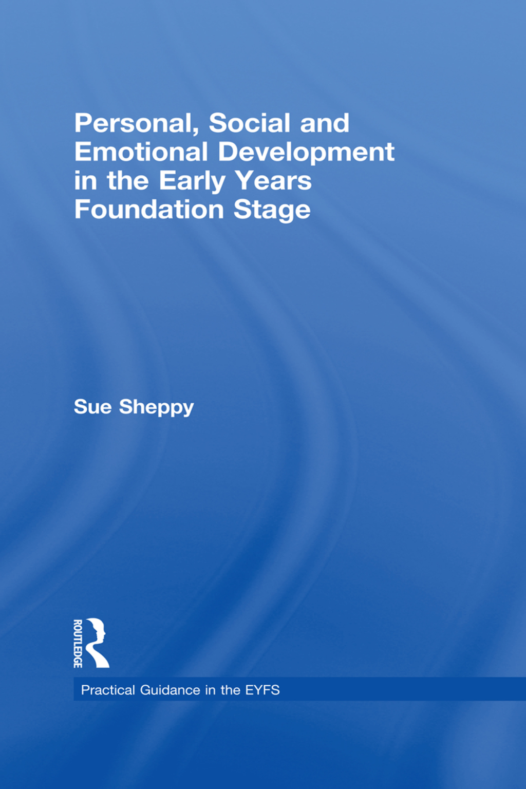 Personal, Social and Emotional Development in the Early Years Foundation Stage 1st Edition â€“ PDF/EPUB Version Downloadable