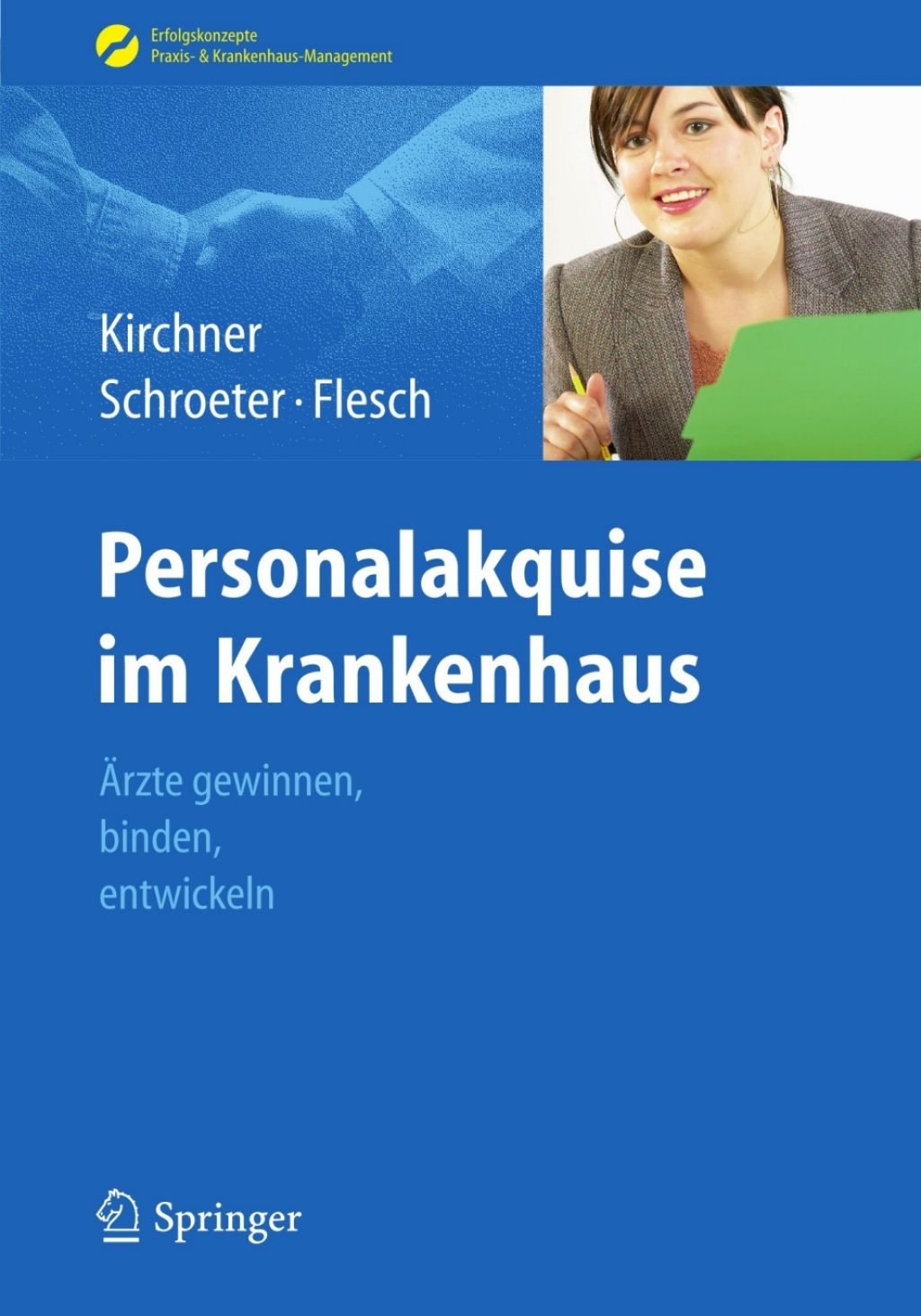 Personalakquise im Krankenhaus Ã„rzte gewinnen, binden, entwickeln  â€“ PDF/EPUB Version Downloadable