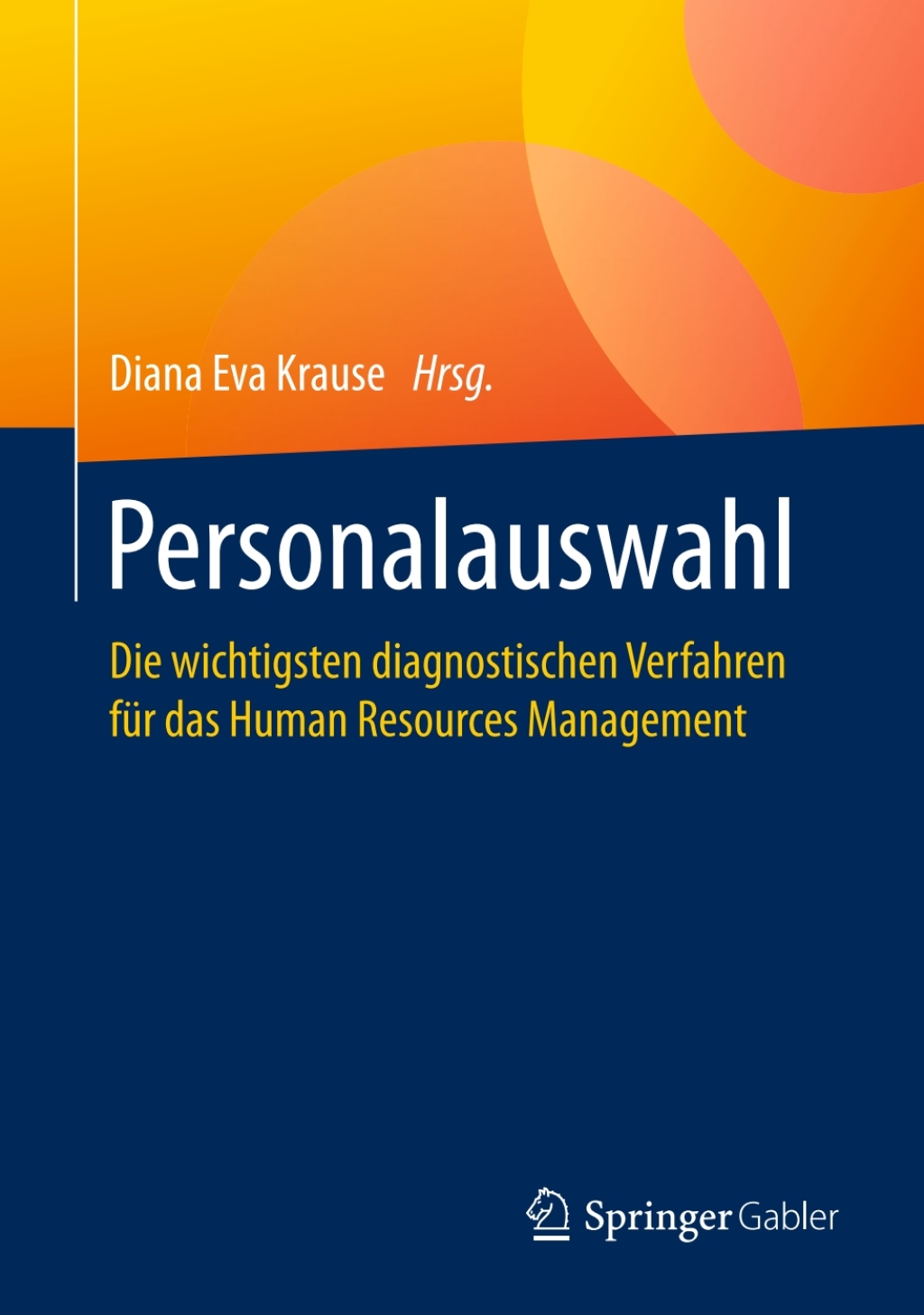 Personalauswahl Die wichtigsten diagnostischen Verfahren fÃ¼r das Human Resources Management  â€“ PDF/EPUB Version Downloadable